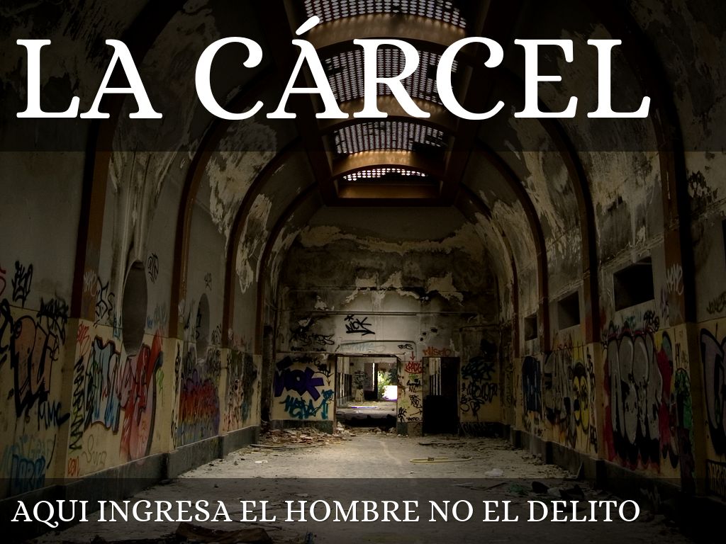LA cárcel