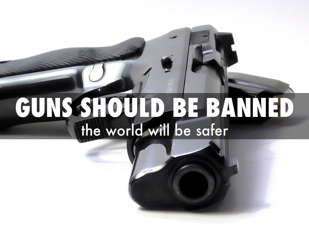 guns should be banned by gercerva165