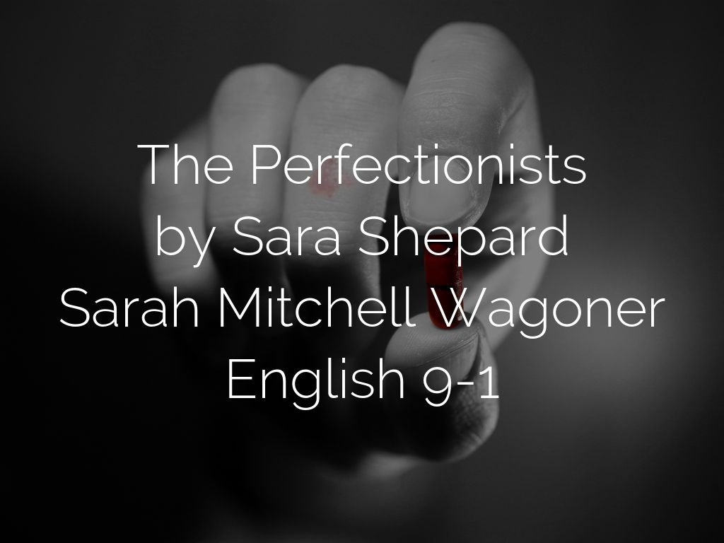 the perfectionists-Sarah Mitchell Wagoner