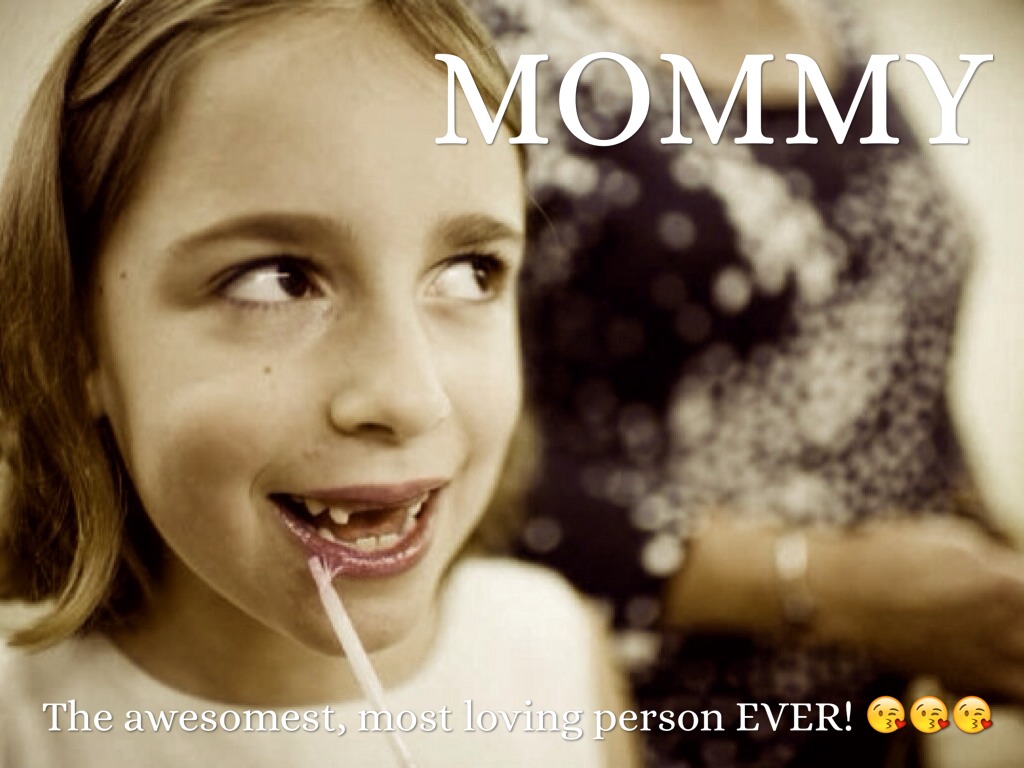 Mommy