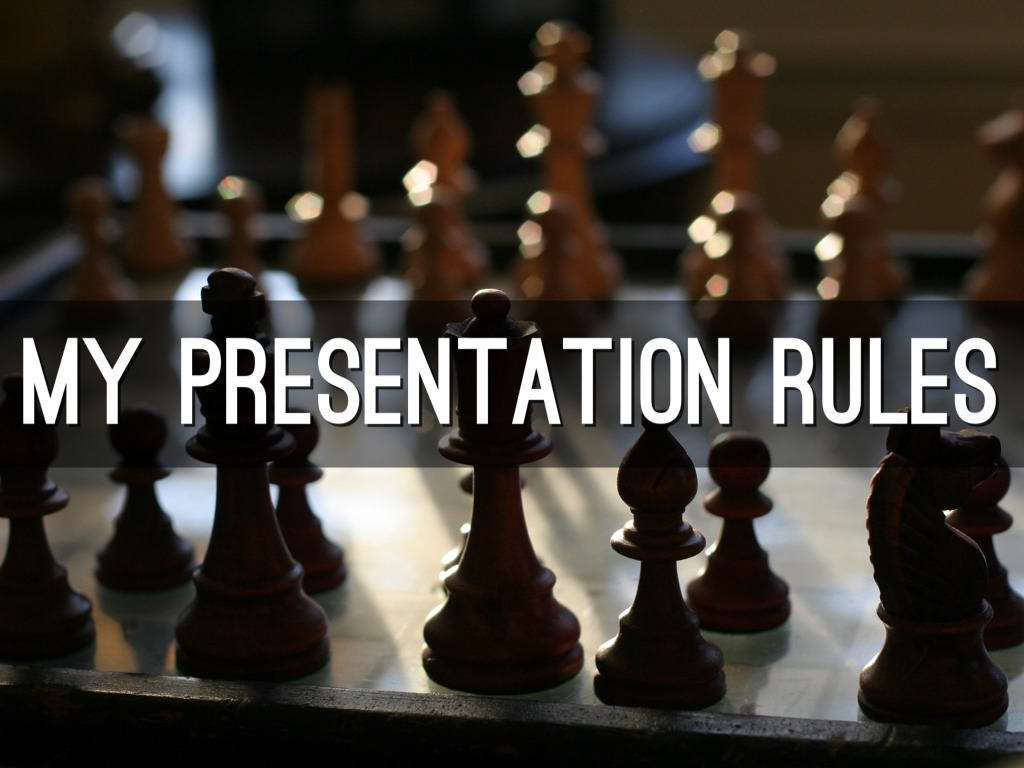 Copy of My Presentation Rules!