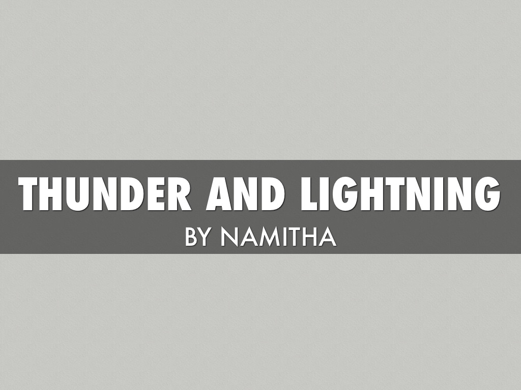 Thunder And Lightning