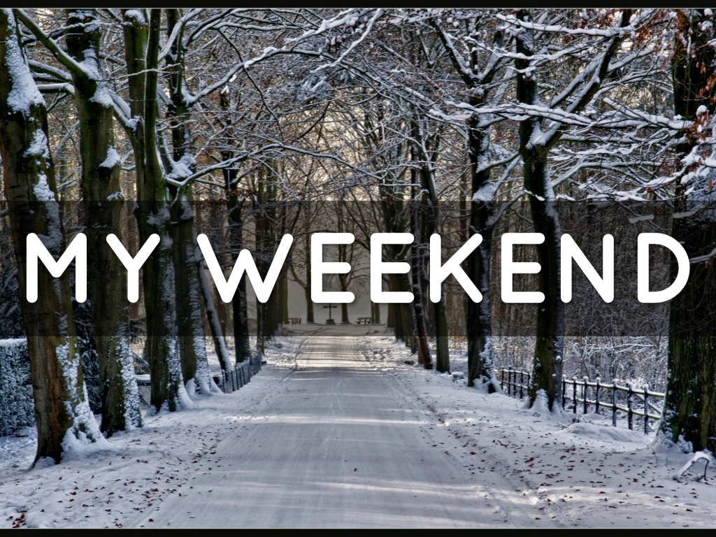 Weekend