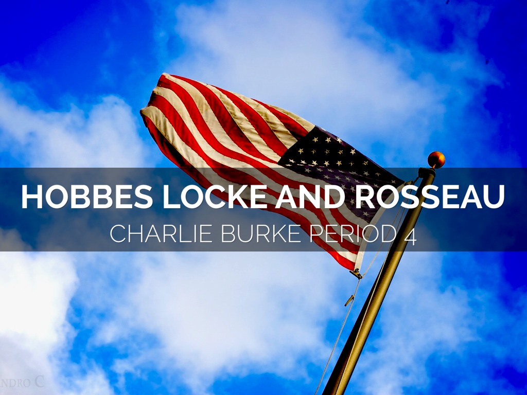 Hobbes Locke Rousseau