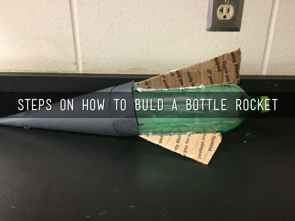 Steps On How To Build A Bottle Rocket