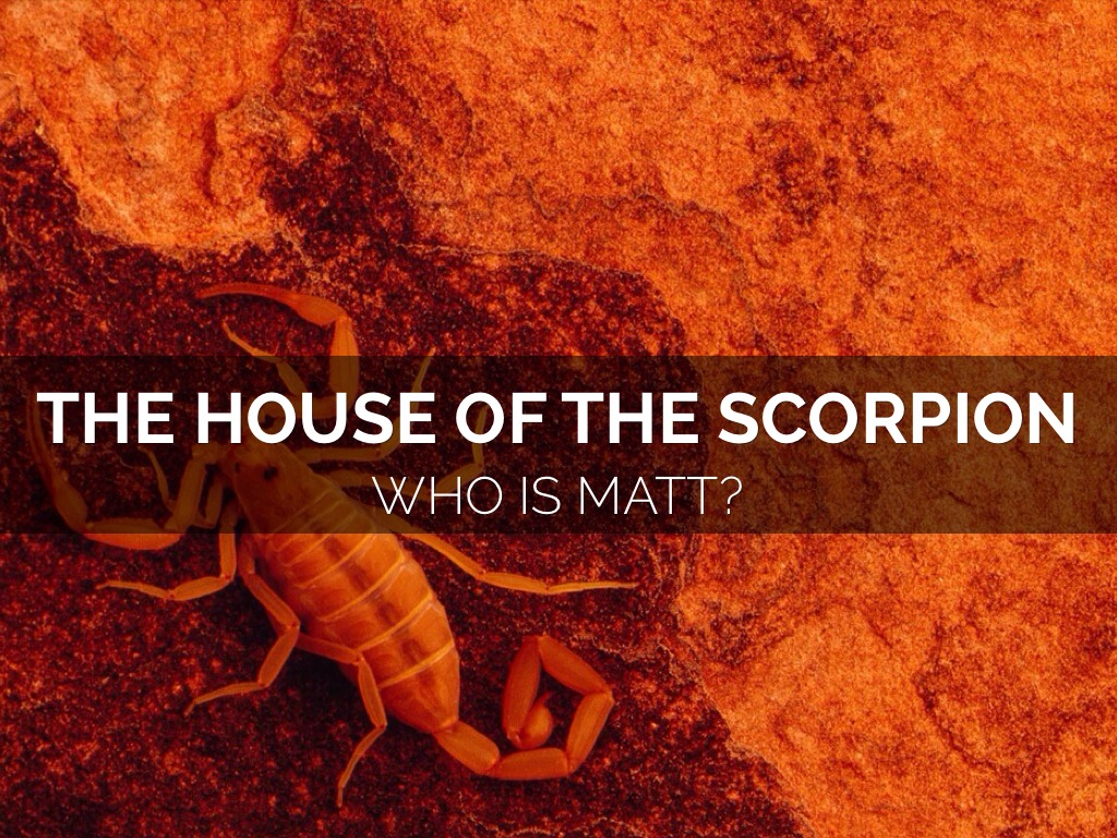 House Of The Scorpion