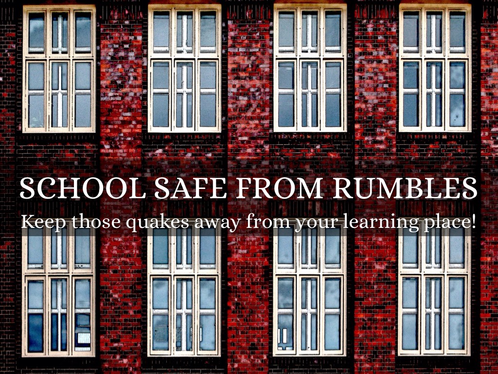 Earthquake Proofing School