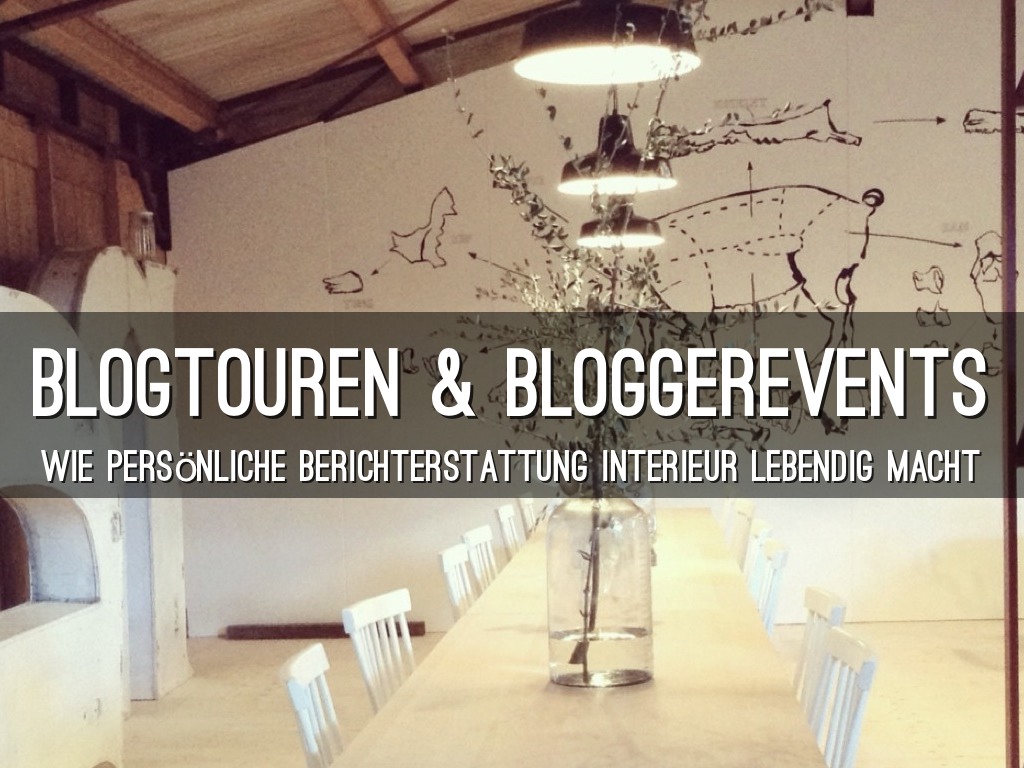 Blogtouren & Bloggerevents