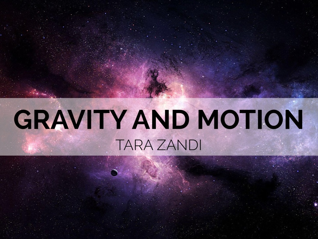 Gravity and Motion