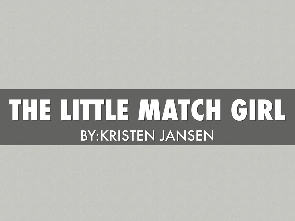 The Little Match Girl