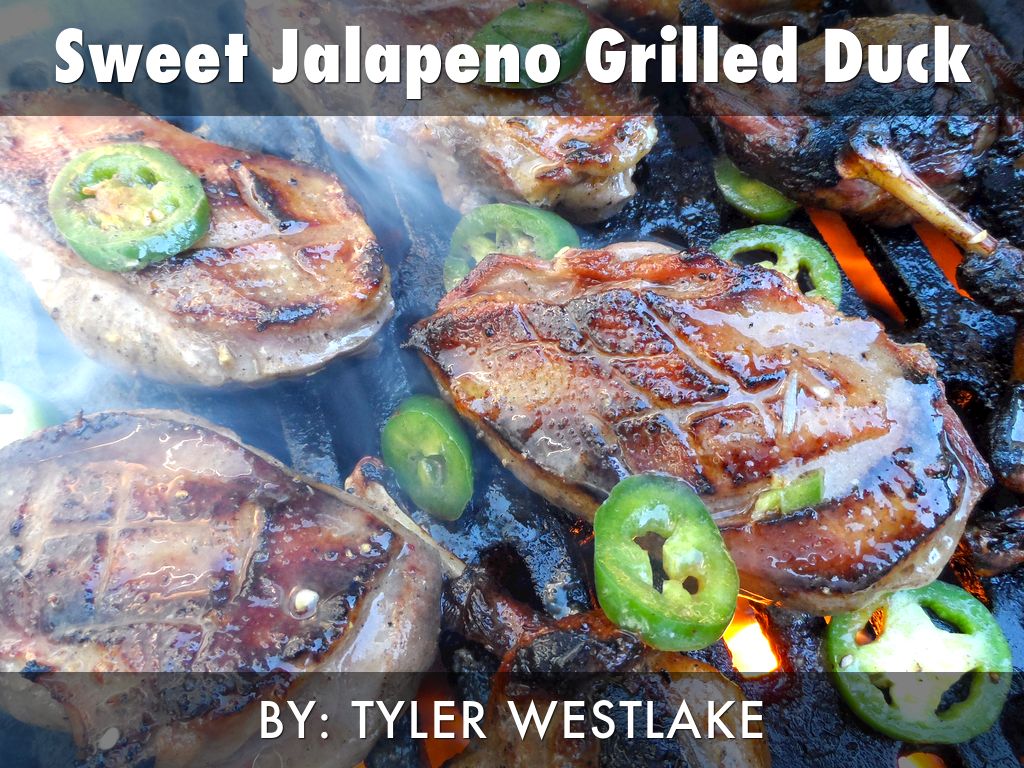 Sweet Jalapeño Grilled Duck