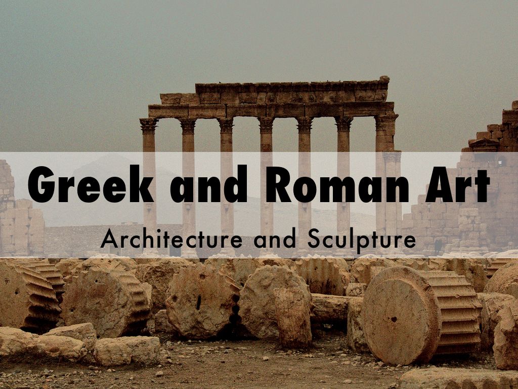 Copy of Greek and Roman Art