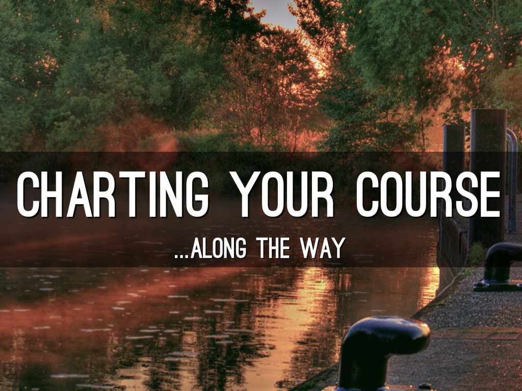 Copy of Chart Your Course