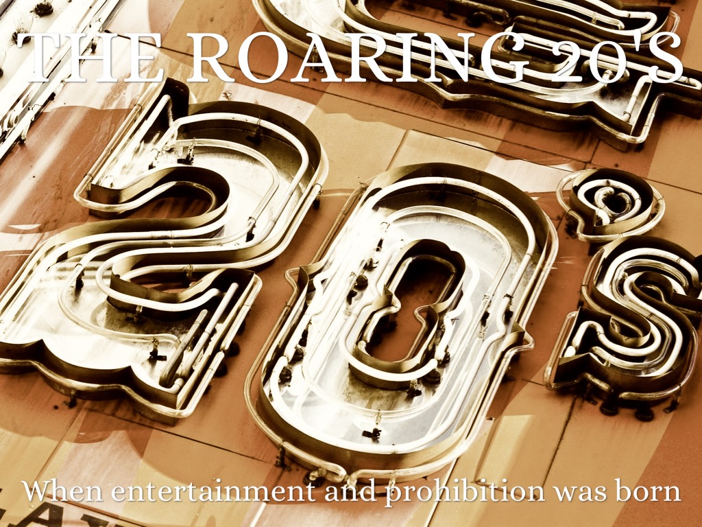The Roaring Twenties