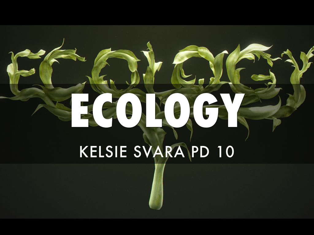 Ecology