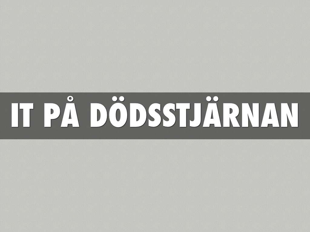 IT På dödsstjärnan