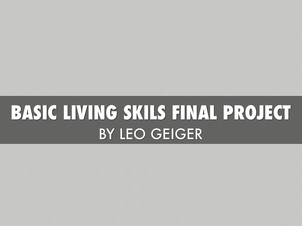 Copy of Basic Living Skills Final Project