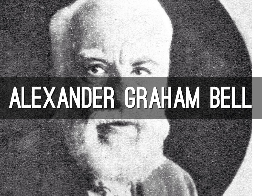 Alexander Graham Bell
