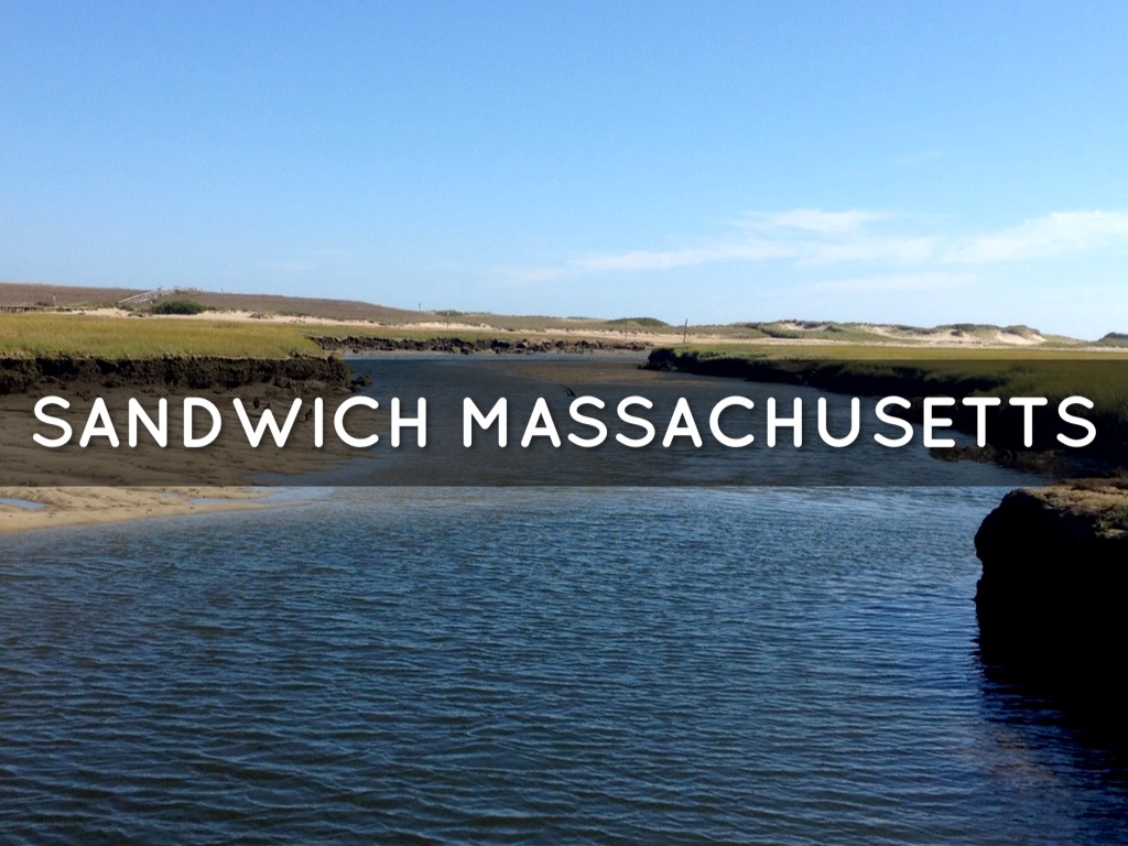 Sandwich Massachusetts