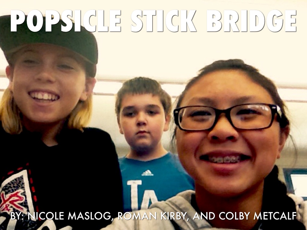 Popsicle Stick Bridge
