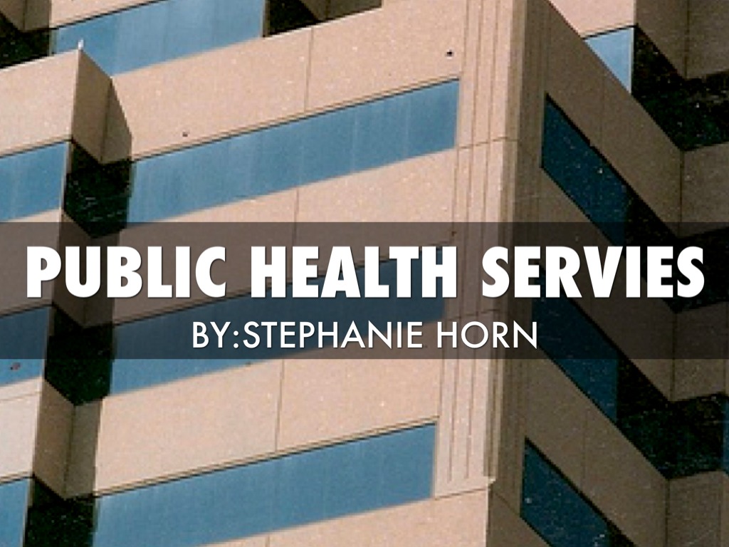 Public Health Serviecs