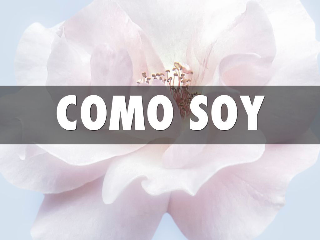 COMO SOY