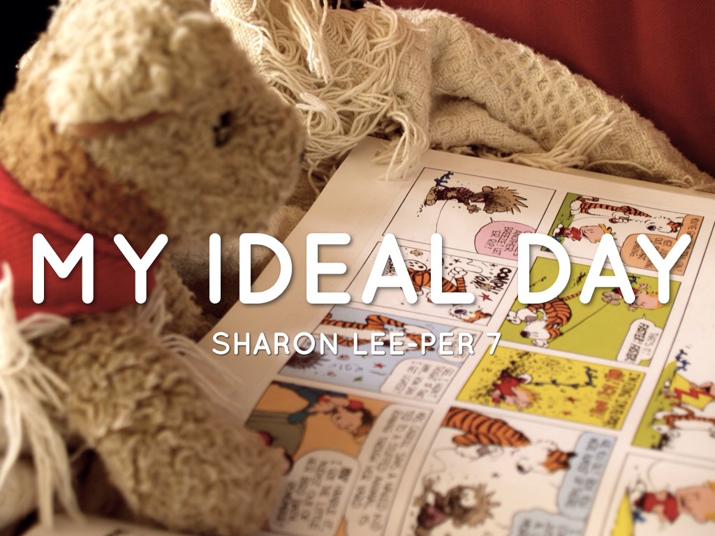 My Ideal Day-Sharon 