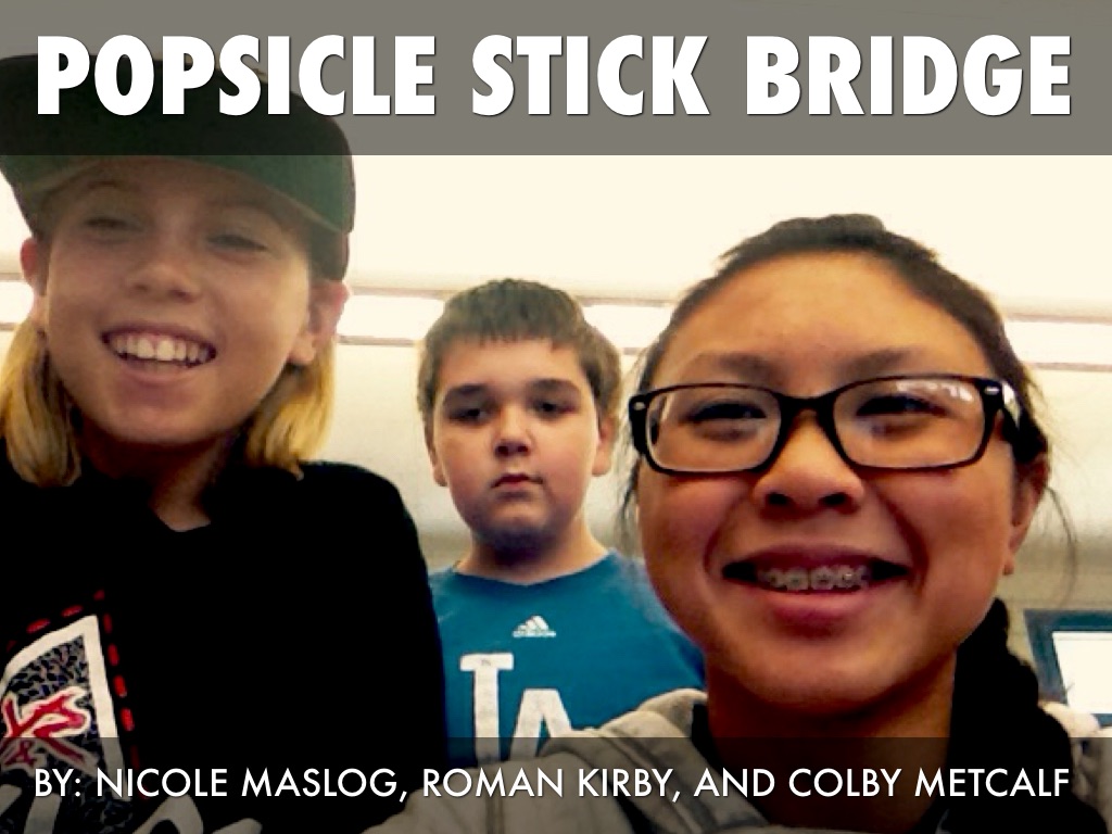 Popsicle Stick Bridge