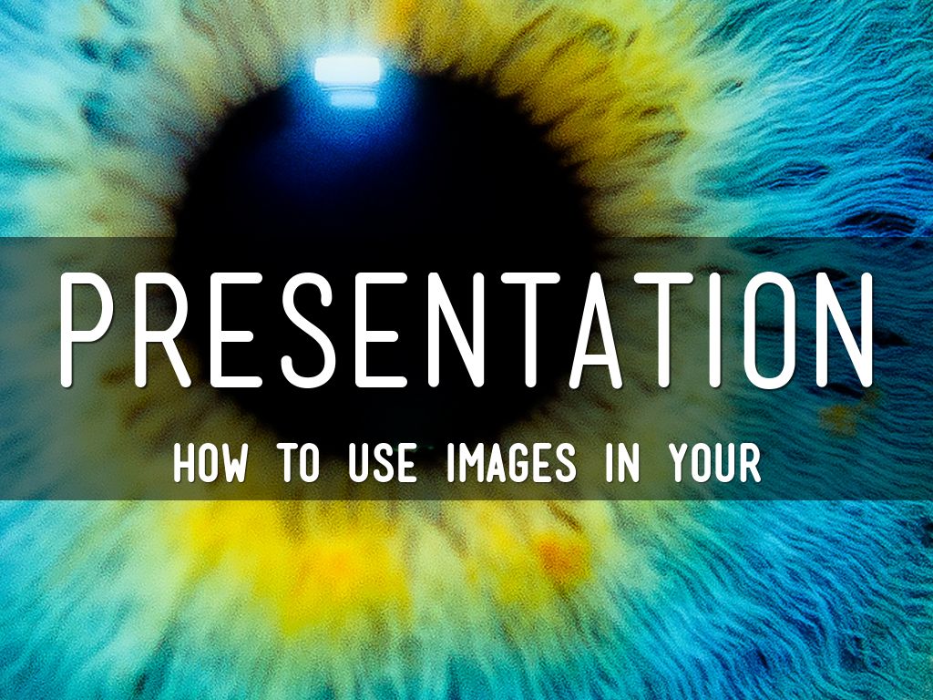 Copia de Copia de How To Effectively Use Images In Your Next Talk
