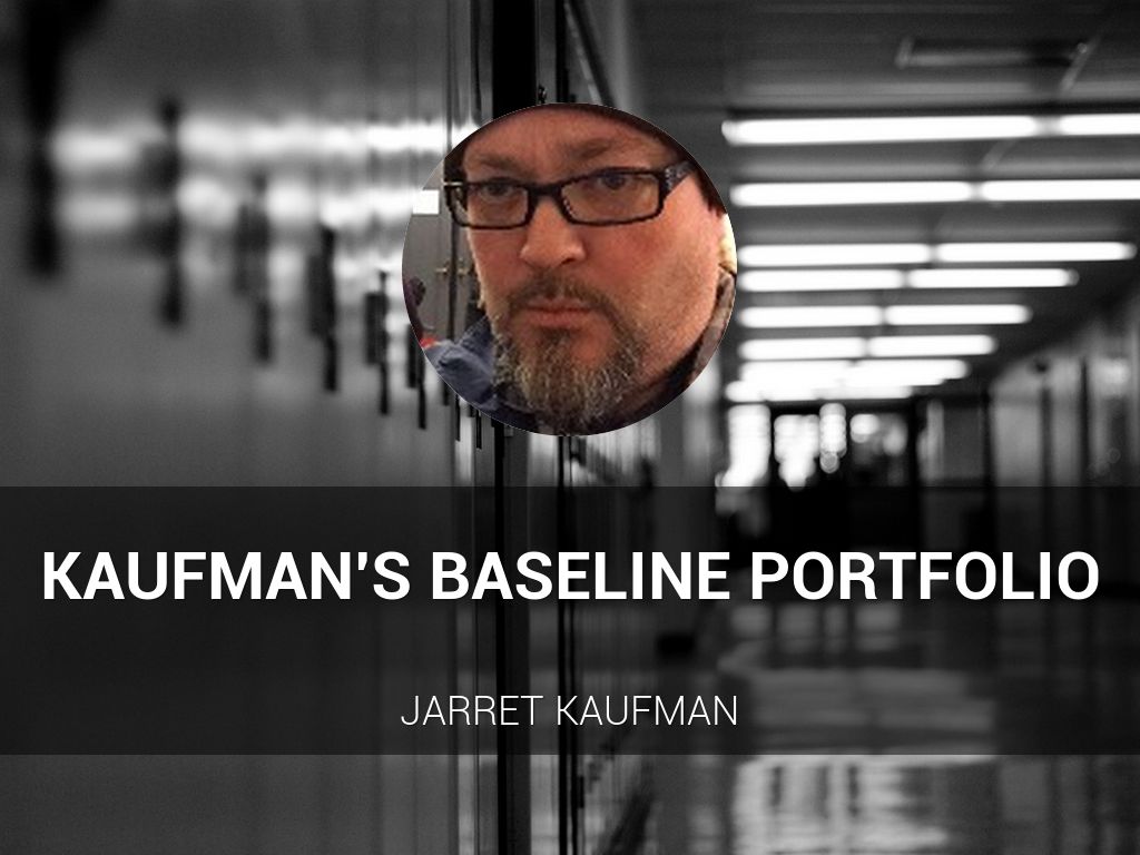 Kaufman's Baseline Portfolio