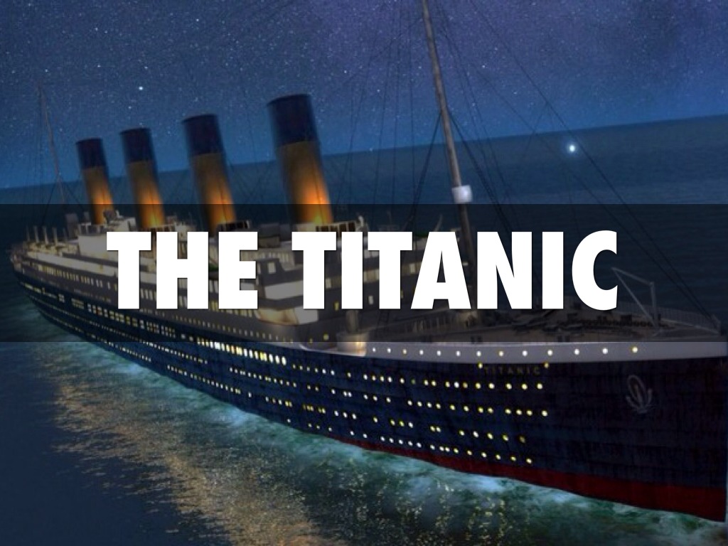 The Titanic 