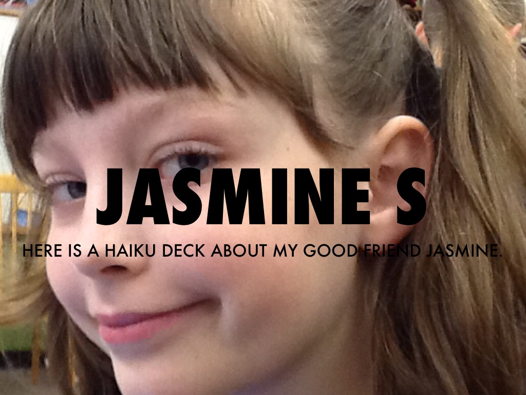 Jasmine S