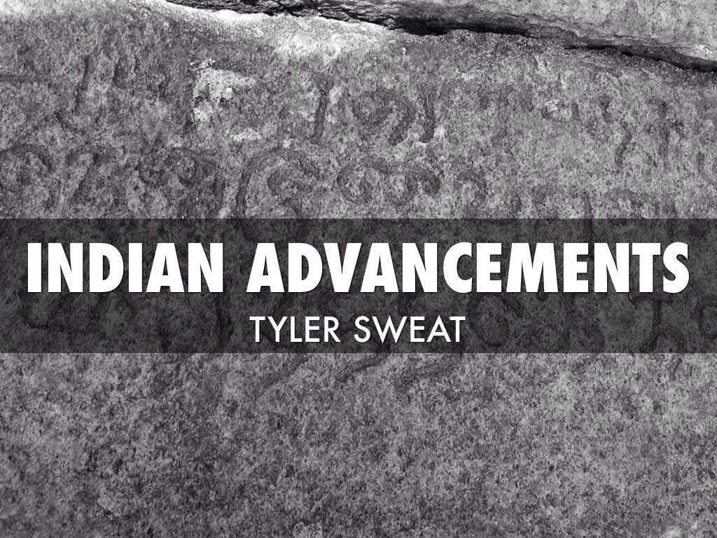 Indian Advancements