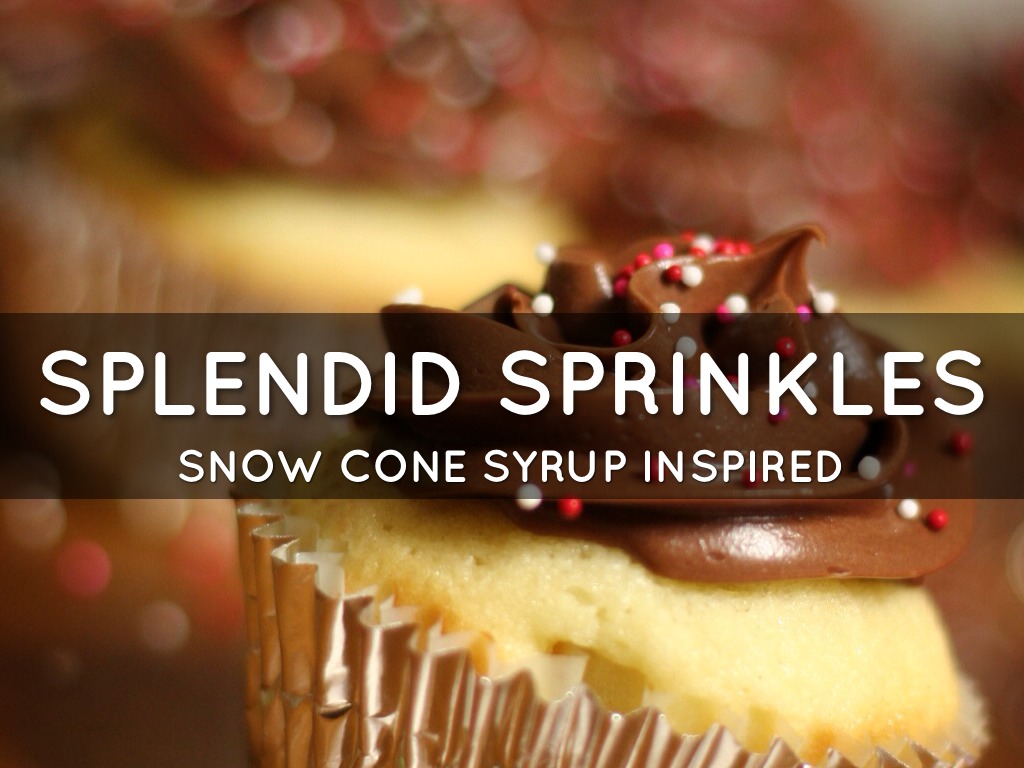 Splined it'd Sprinkles