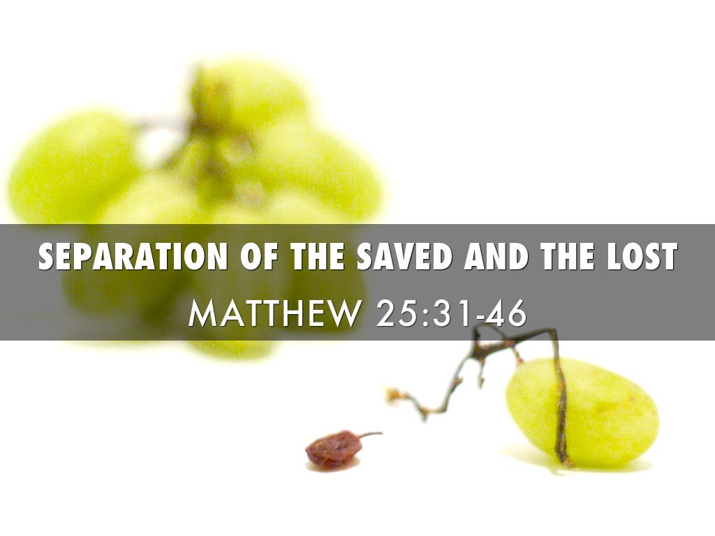 Separation Of The Saved And The Lost