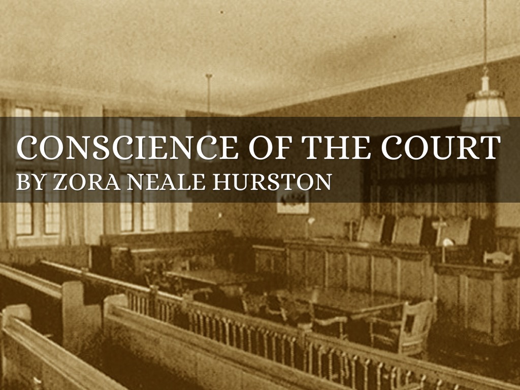 Conscience Of The Court By Zora Neale Hurston by