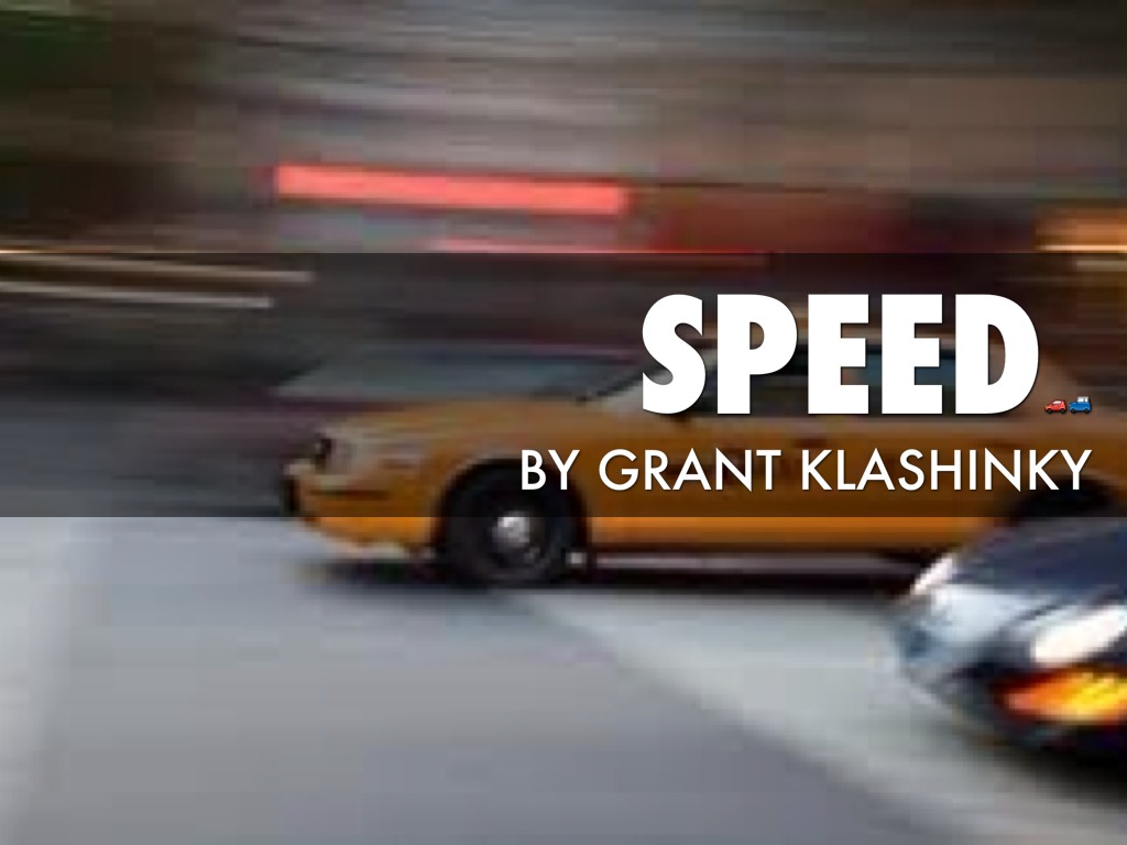 Speed