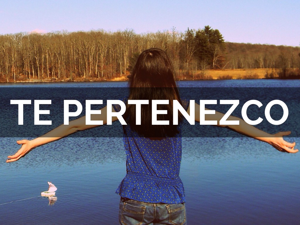 Te Pertenezco