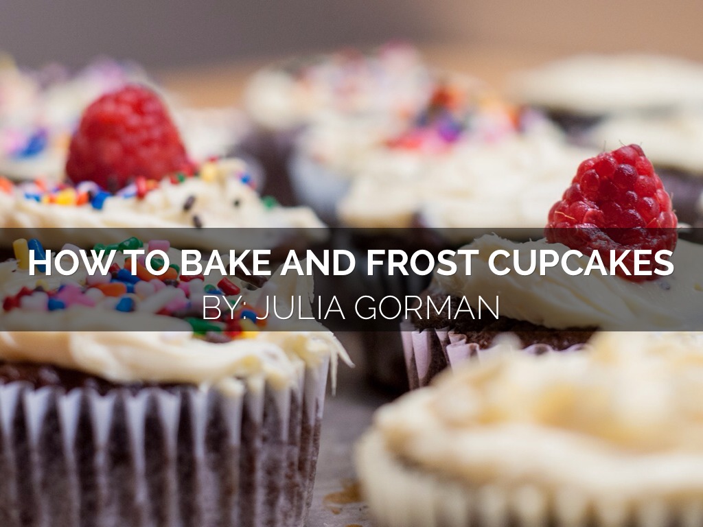 How To Bake And Frost Cupcakes