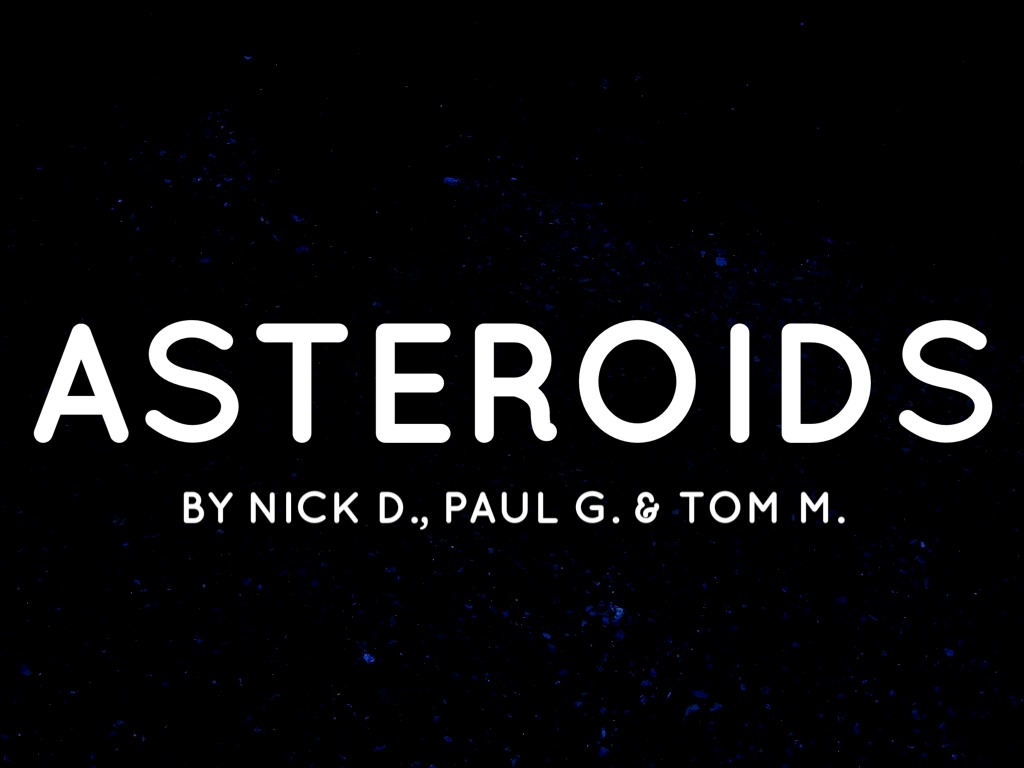 Asteroids