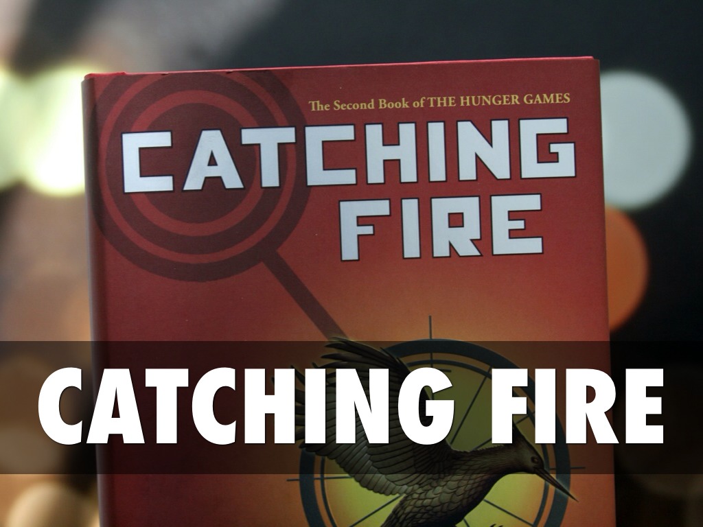Catching Fire