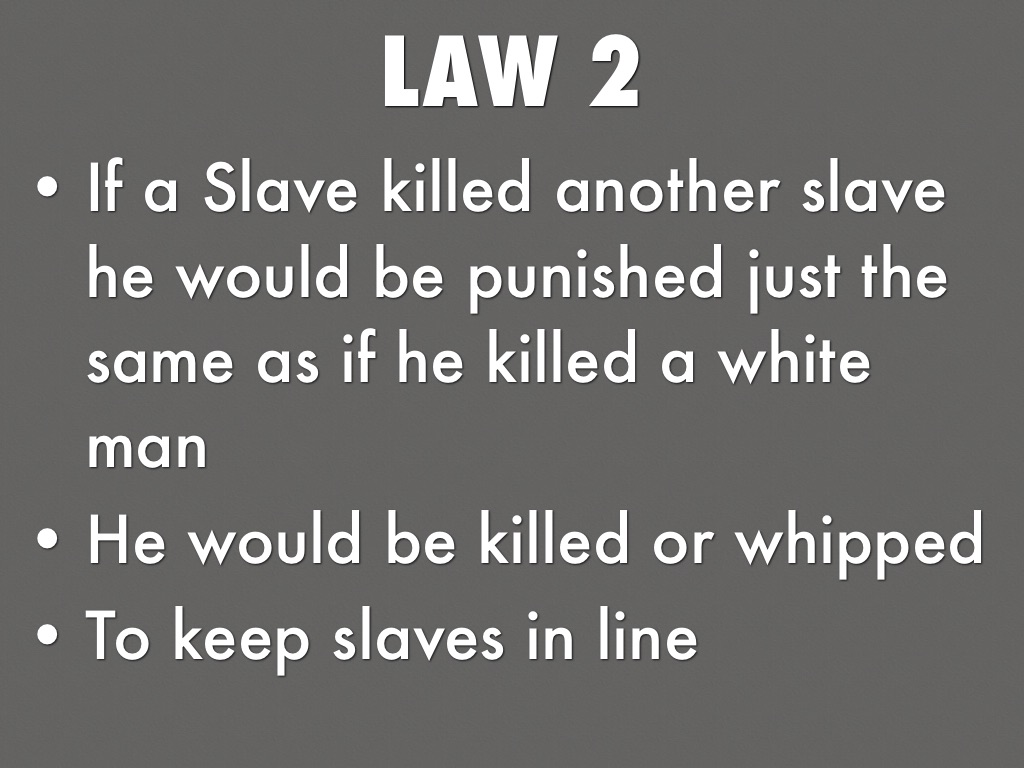 Slave Laws Period 8 by Isabel Wheeler