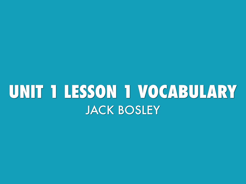 Unit 1 lesson 1 Vocabulary