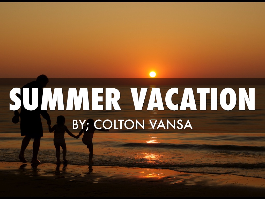 Summer Vacation