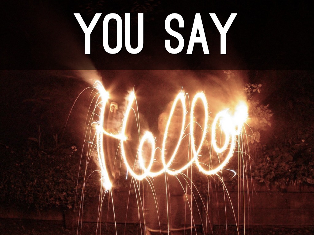 Hello