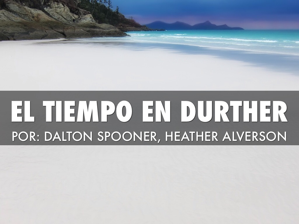 Proyecto " El Tiempo" En Durther