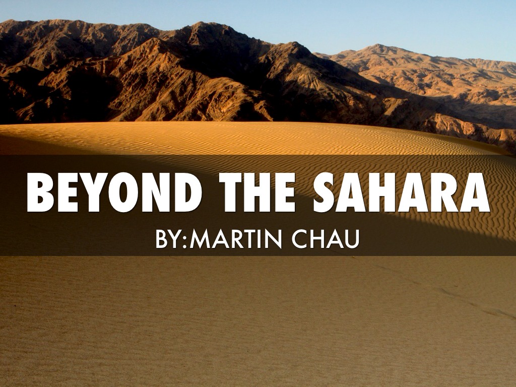 Africa:Beyond The Sahara 