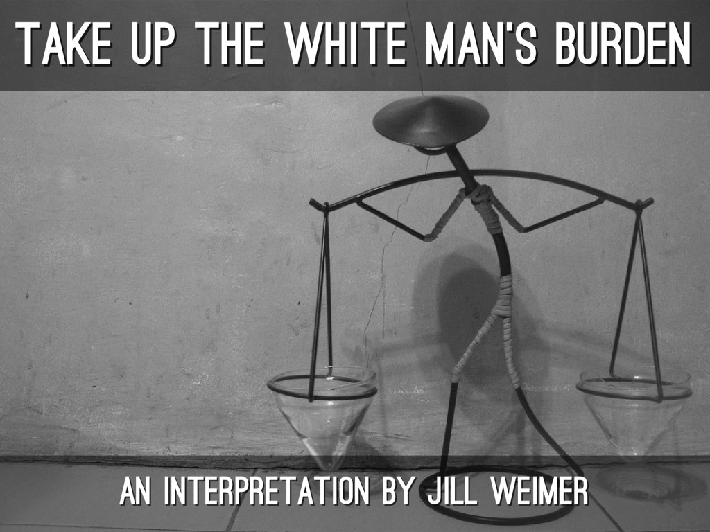 Take Up The White Man's Burden by Brandon Keinert
