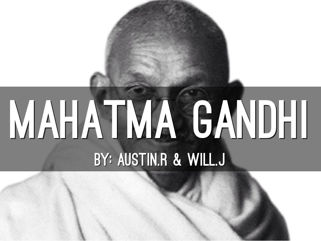 Mahatma Gandhi