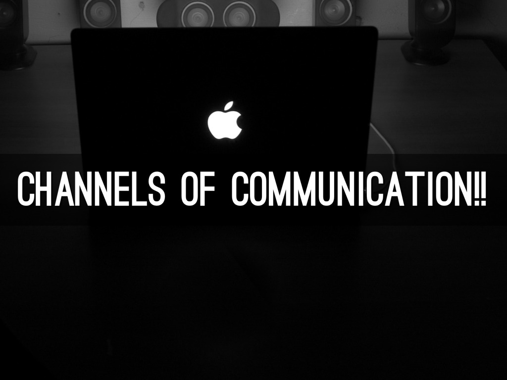 Channels Of Communication